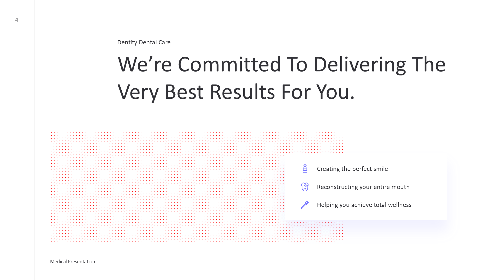 Dentify Light slide 4